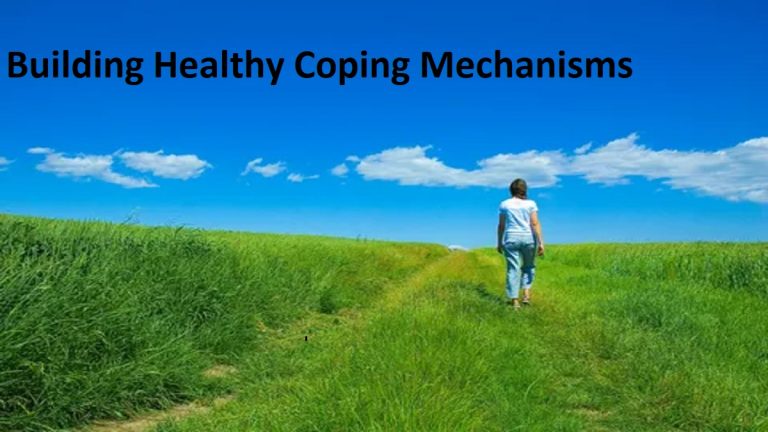 Building Healthy Coping Mechanisms